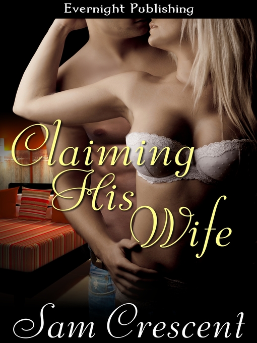 Cover image for Claiming His Wife